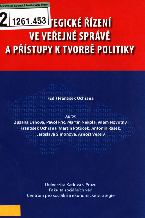 Strategické řízení ve veřejné správě a přístupy k tvorbě politiky