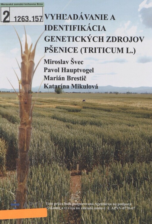 Vyhľadávanie a identifikácia genetických zdrojov pšenice (Triticum spp. L.)