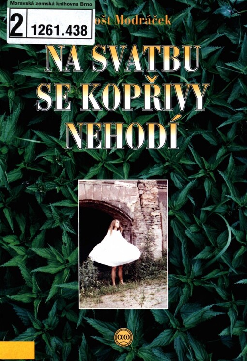 Na svatbu se kopřivy nehodí