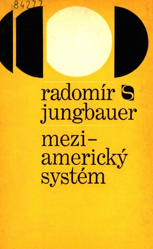 Meziamerický systém :Základní politické rysy vývoje