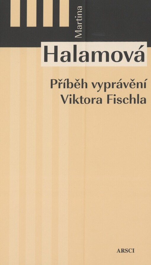 Příběh vyprávění Viktora Fischla