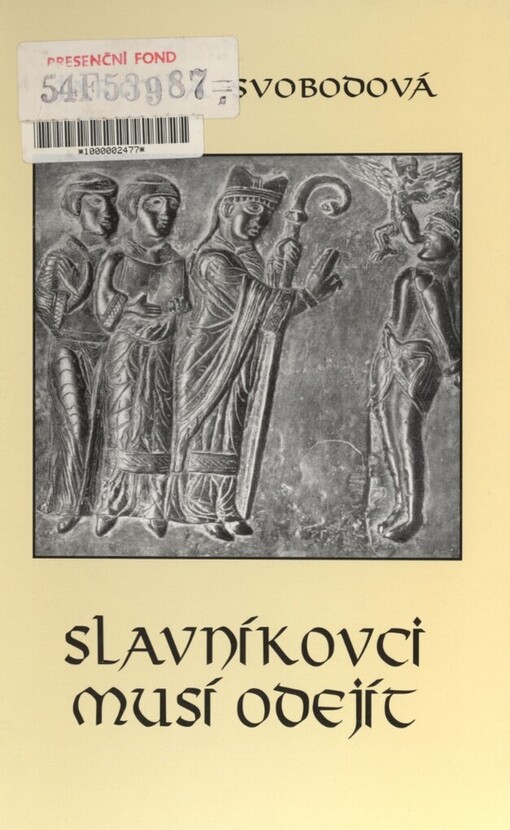 Slavníkovci musí odejít