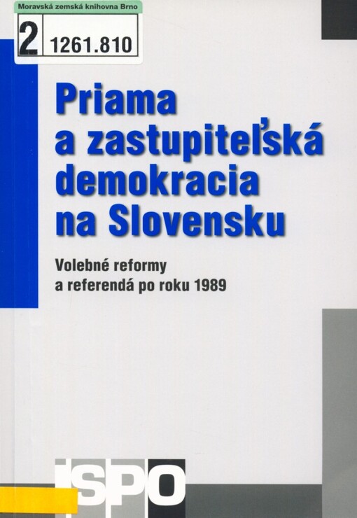Priama a zastupiteľská demokracia na Slovensku: volebné reformy a referendá po roku 1989