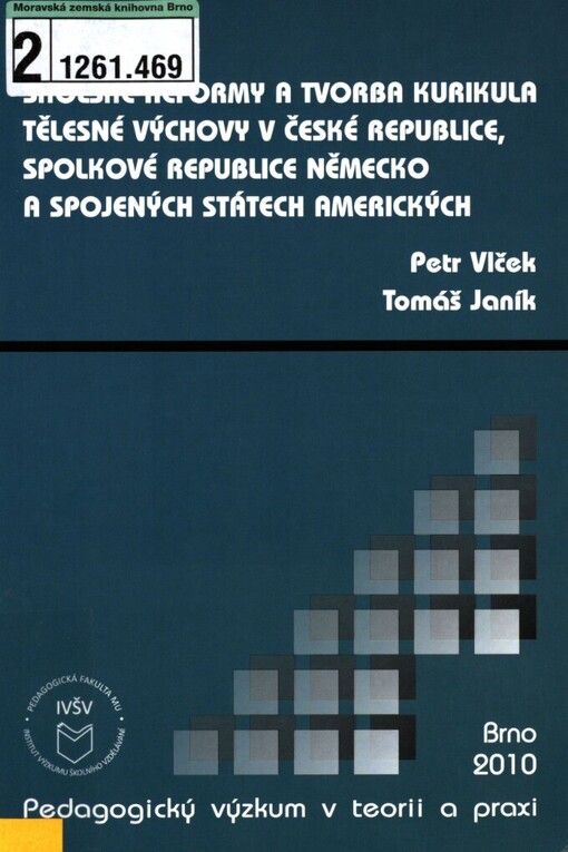 Školské reformy a tvorba kurikula tělesné výchovy v České republice, Spolkové republice Německo a Spojených státech amerických