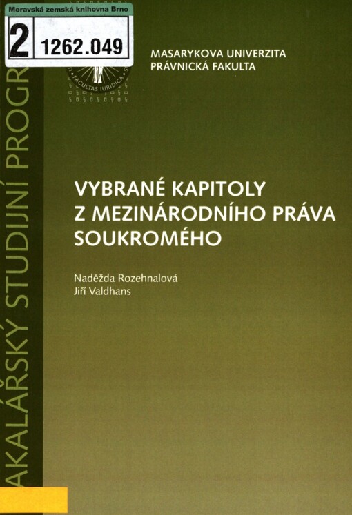 Vybrané kapitoly z mezinárodního práva soukromého: [bakalářský studijní program]