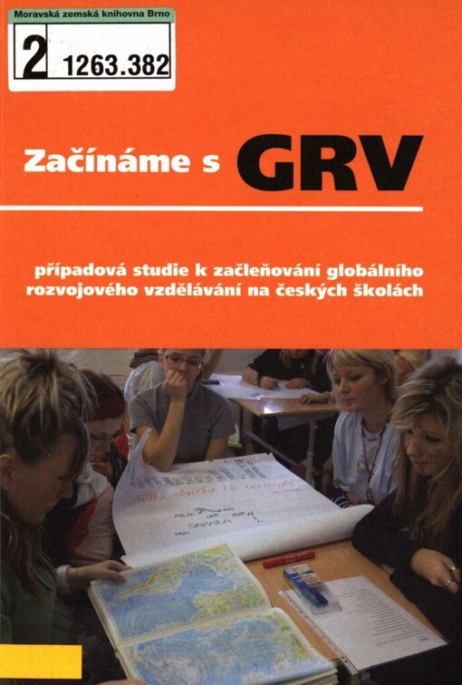 Začínáme s GRV: případová studie k začleňování globálního rozvojového vzdělávání na českých školách