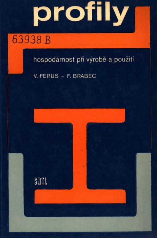 Profily :hospodárnost při výrobě a použití