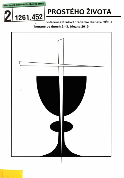 Teologie prostého života: sborník příspěvků z teologické konference 2.-3. března 2010 v Hradci Králové