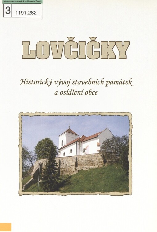 Lovčičky: historický vývoj stavebních památek a osídlení obce
