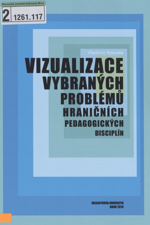 Vizualizace vybraných problémů hraničních pedagogických disciplín