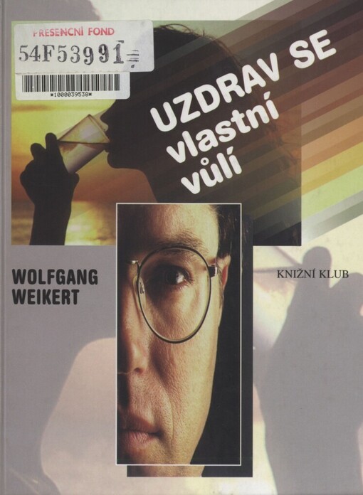 Uzdrav se vlastní vůlí