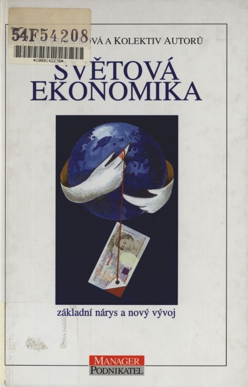 Světová ekonomika :základní nárys a nový vývoj
