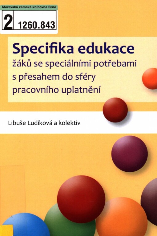 Specifika edukace žáků se speciálními potřebami s přesahem do sféry pracovního uplatnění