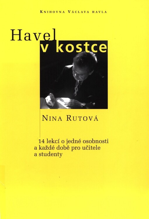 Havel v kostce: 14 lekcí o jedné osobnosti a každé době pro učitele a studenty