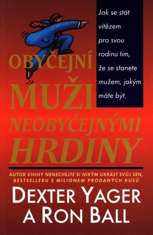 Obyčejní muži neobyčejnými hrdiny