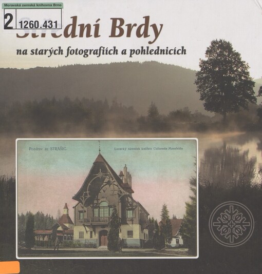 Střední Brdy: na starých fotografiích a pohlednicích