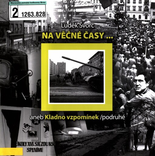 Na věčné časy--, aneb, Kladno vzpomínek, podruhé