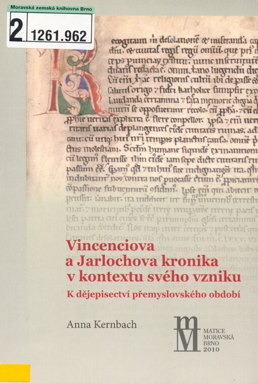 Vincenciova a Jarlochova kronika v kontextu svého vzniku: k dějepisectví přemyslovského období