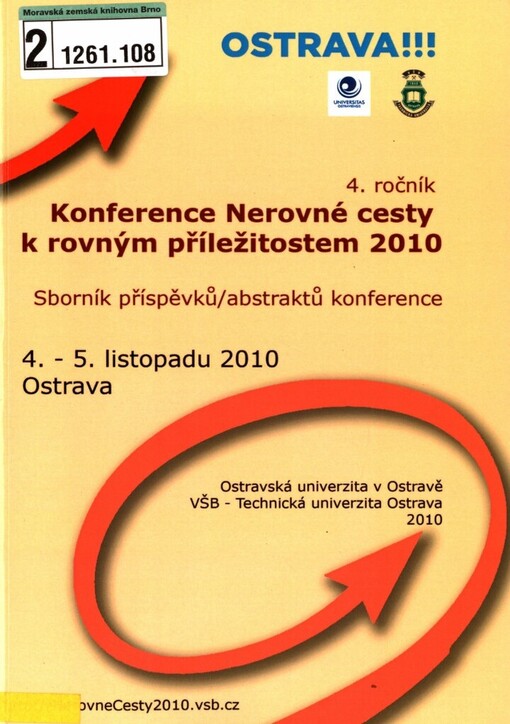 Nerovné cesty k rovným příležitostem 2010: sborník příspěvků/abstraktů konference : [4.-5. listopadu 2010, Ostrava