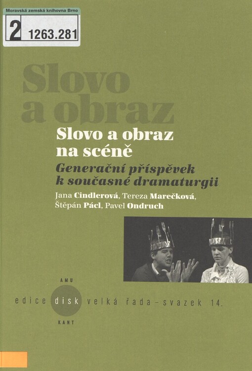 Slovo a obraz na scéně: generační příspěvek k současné dramaturgii