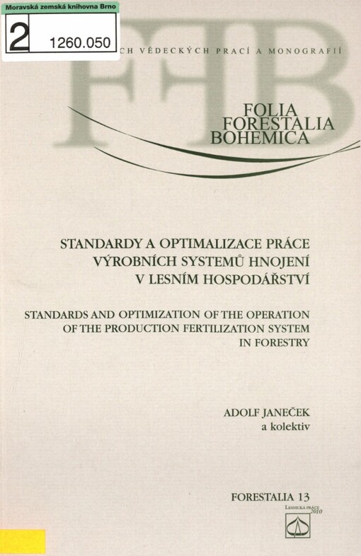 Standardy a optimalizace práce výrobních systémů hnojení v lesním hospodářství