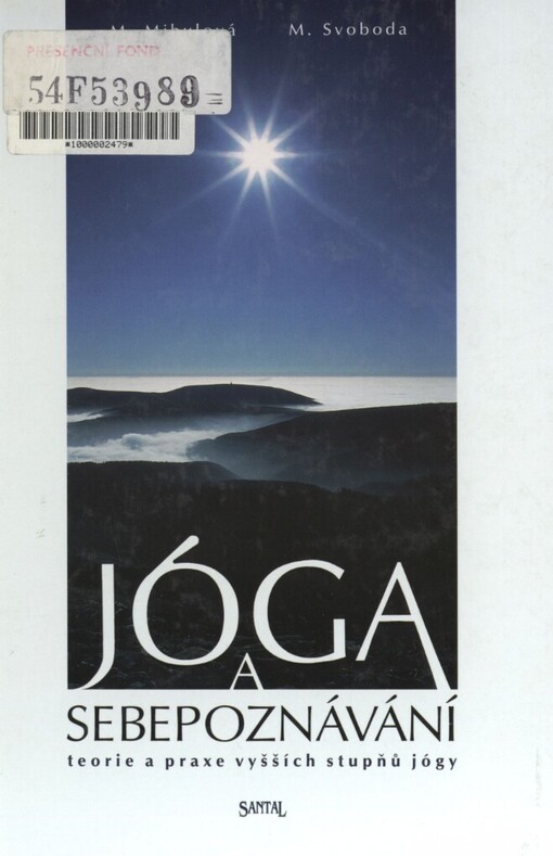 Jóga a sebepoznávání: teorie a praxe vyšších stupňů jógy
