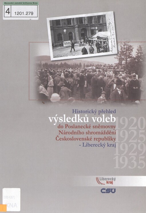 Historický přehled výsledků voleb do Poslanecké sněmovny Národního shromáždění Československé republiky: Liberecký kraj : 1920, 1925, 1929, 1935