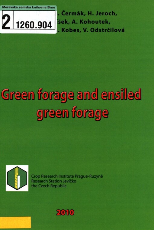 Green forage and ensiled green forage