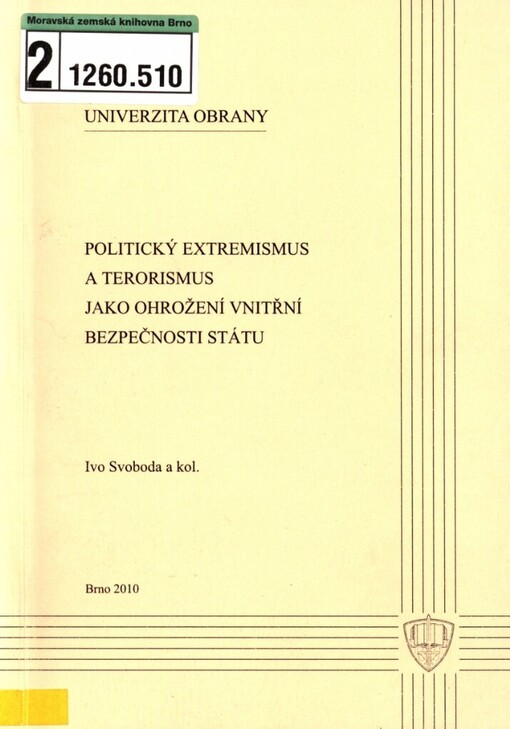 Politický extremismus a terorismus jako ohrožení vnitřní bezpečnosti státu