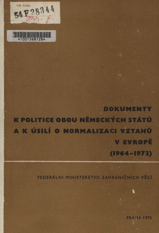 Dokumenty k politice obou německých států a k úsilí o normalizaci vztahů v Evropě 1964-1972