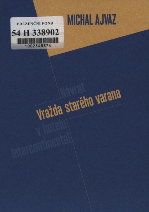 Vražda v hotelu Intercontinental ;Návrat starého varana