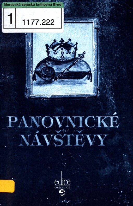 Panovnické návštěvy, aneb, Pátrání téměř detektivní po hostech významných
