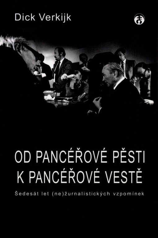 Od pancéřové pěsti k pancéřové vestě: šedesát let (ne)žurnalistických vzpomínek