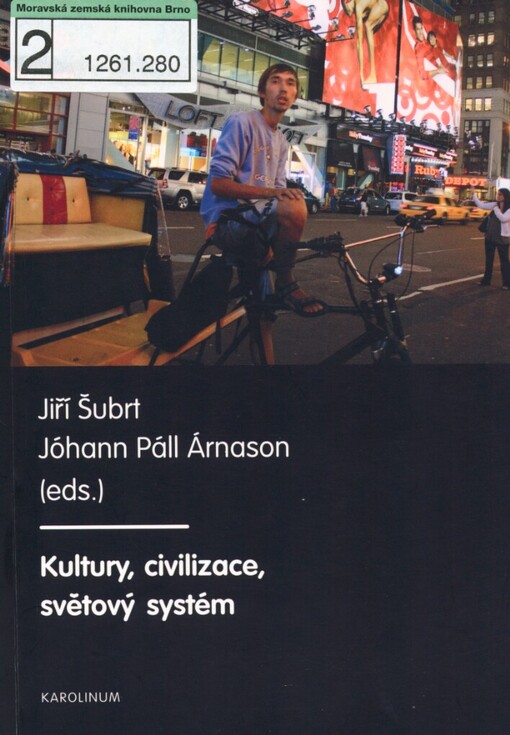 Kultury, civilizace, světový systém