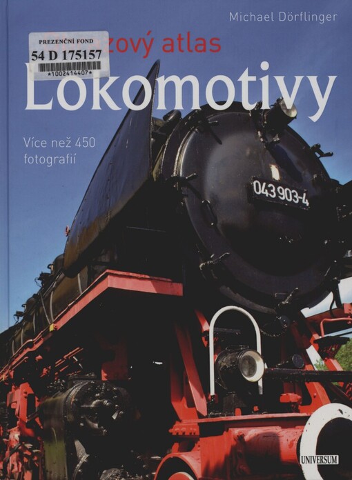 Lokomotivy: obrazový atlas