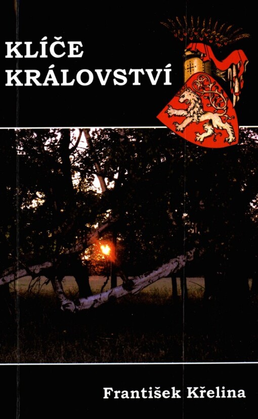 Klíče království: (trojzvuk próz)