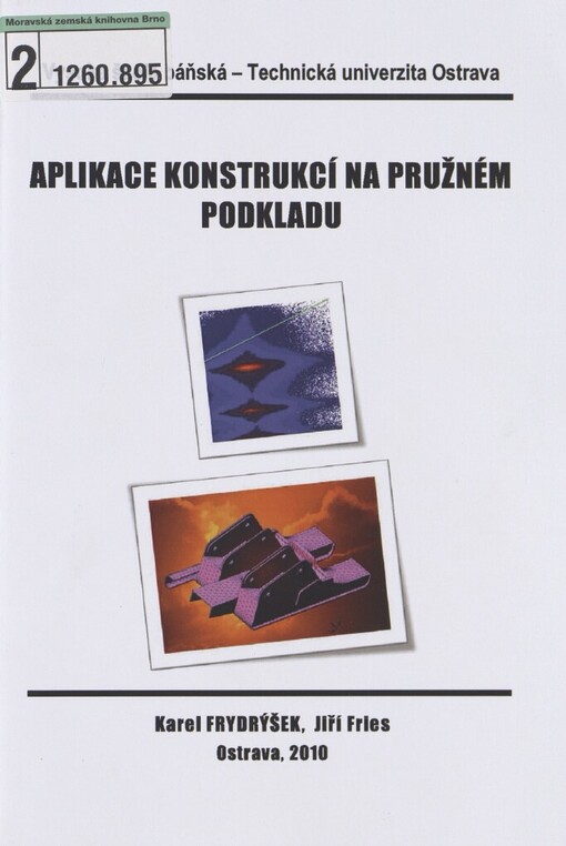 Aplikace konstrukcí na pružném podkladu