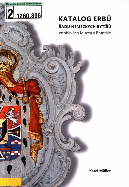 Katalog erbů Řádu německých rytířů ve sbírkách Muzea v Bruntále