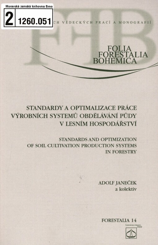 Standardy a optimalizace práce výrobních systémů obdělávání půdy v lesním hospodářství