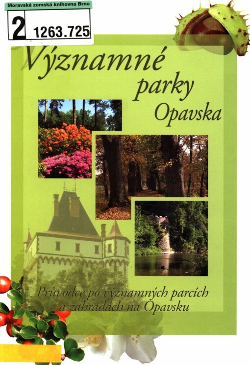 Významné parky Opavska: průvodce po významných parcích a zahradách na Opavsku