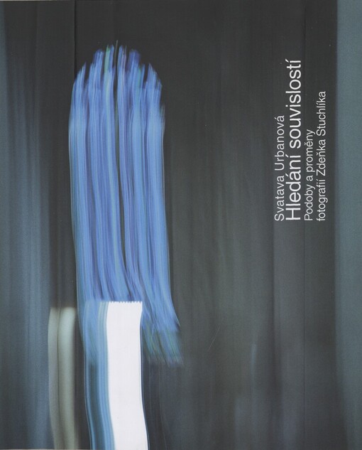 Hledání souvislostí: podoby a proměny fotografií Zdeňka Stuchlíka