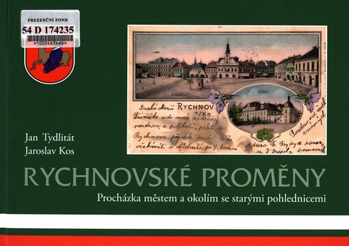 Rychnovské proměny :procházka městem a okolím se starými pohlednicemi