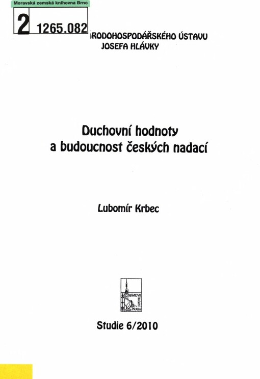 Duchovní hodnoty a budoucnost českých nadací
