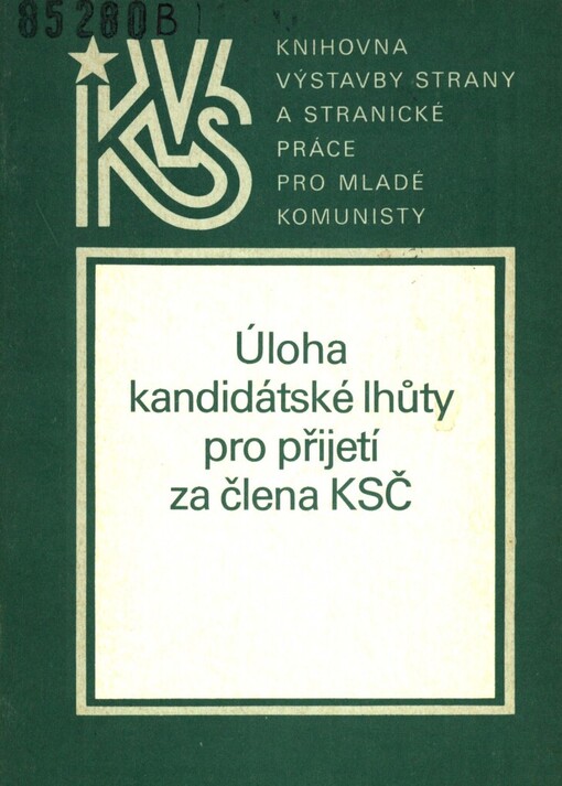 Úloha kandidátské lhůty pro přijetí za člena KSČ