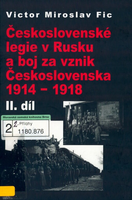 Československé legie v Rusku a boj za vznik Československa 1914-1918