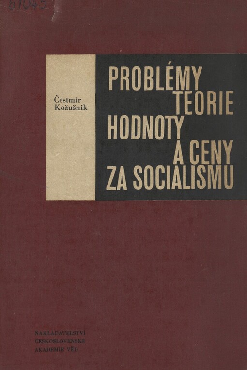 Problémy teorie hodnoty a ceny za socialismu :Vývoj cenové soustavy v ČSSR