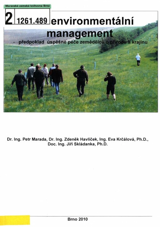 Agroenvironmentální management - předpoklad úspěšné péče zemědělců o přírodu a krajinu: [(metodická pomůcka pro zemědělskou praxi)]