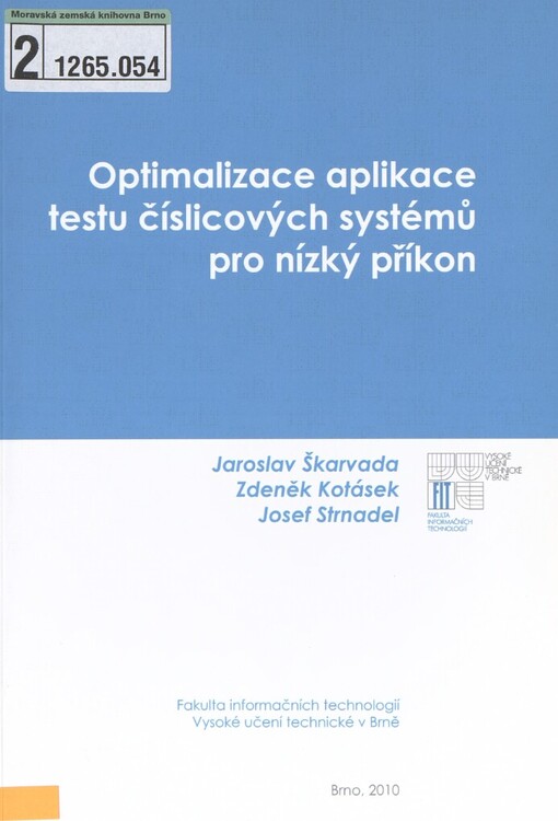 Optimalizace aplikace testu číslicových systémů pro nízký příkon: monografie