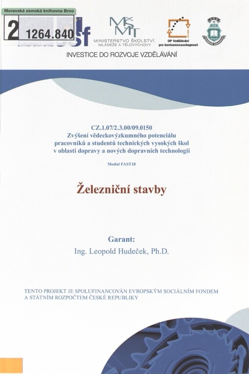 Železniční stavby: kurz zajišťuje Vysoká škola báňská - Technická univerzita Ostrava, Fakulta stavební