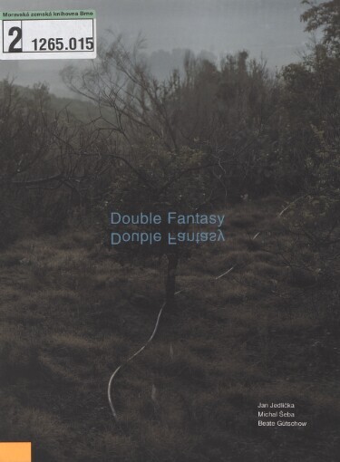 Double Fantasy: [Jan Jedlička, Michal Šeba, Beate Gütschow